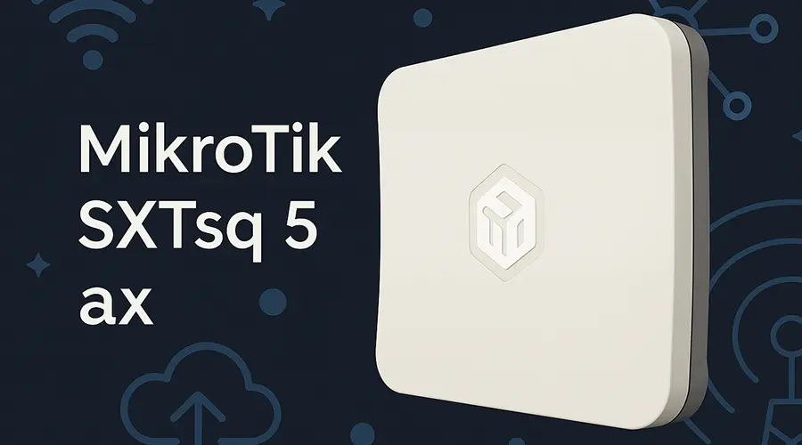 میکروتیک SXTsq 5 ax: رادیوی قدرتمند و اقتصادی میکروتیک با Wi-Fi 6